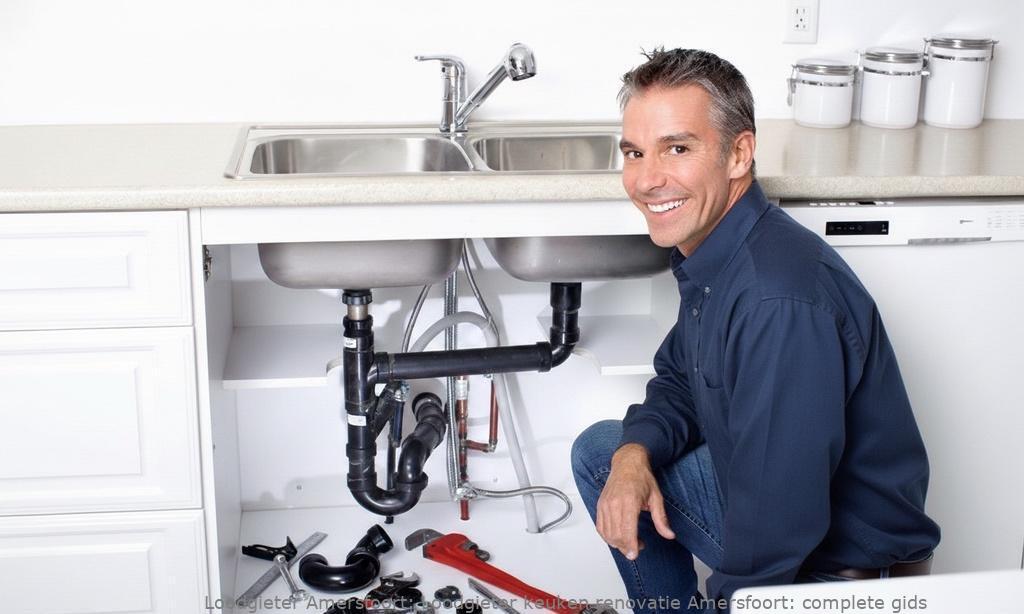 Loodgieter Keuken Renovatie Amersfoort